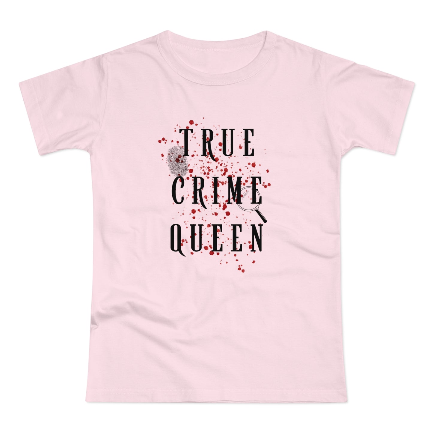 True Crime Queen -T-Shirt Donna
