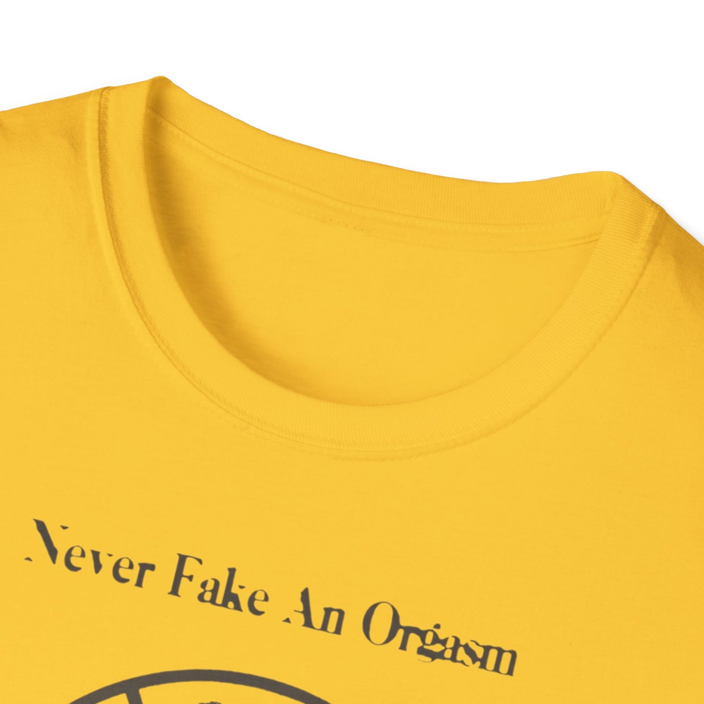 Fake Orgasm T-shirt