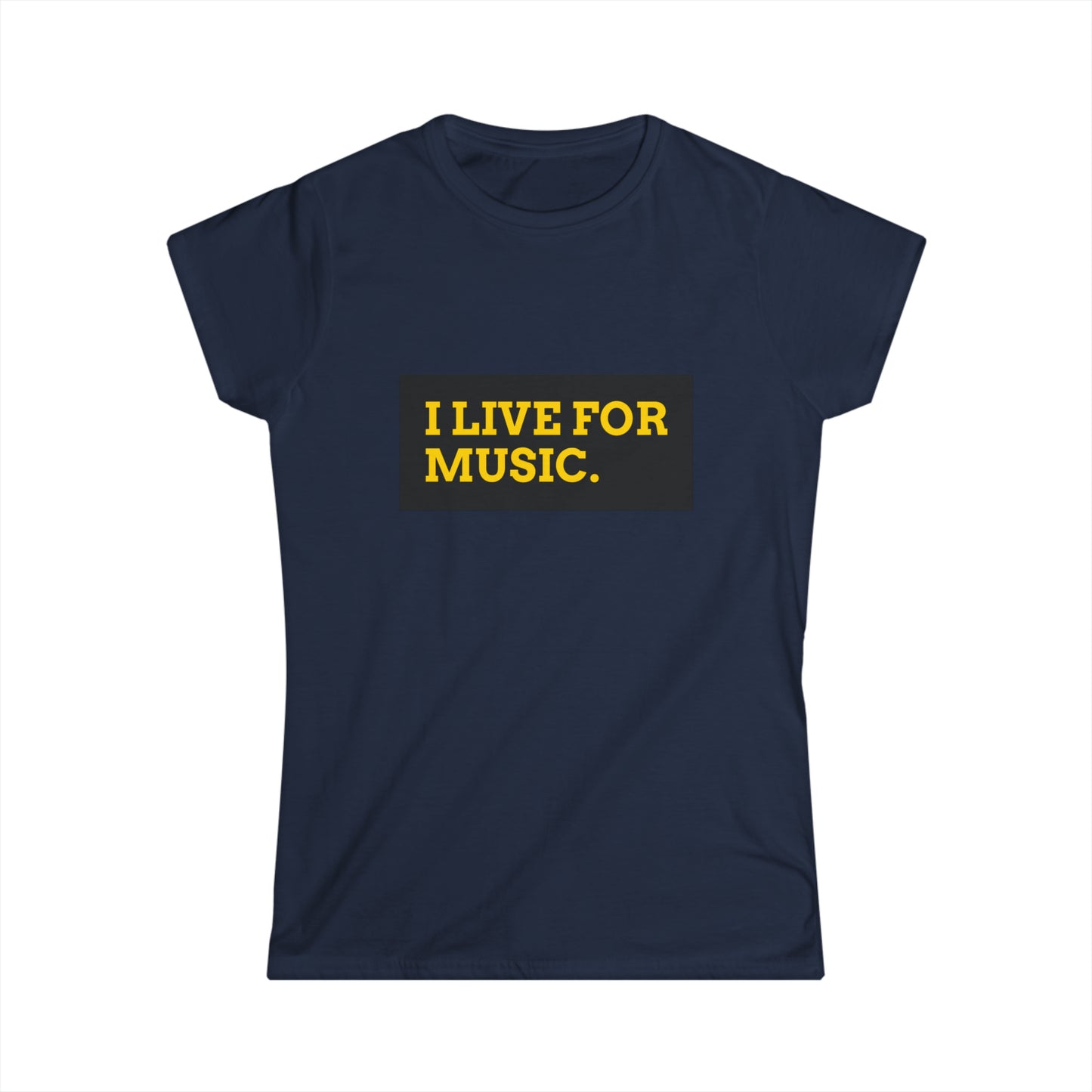"I Live for Music" women's t-shirt