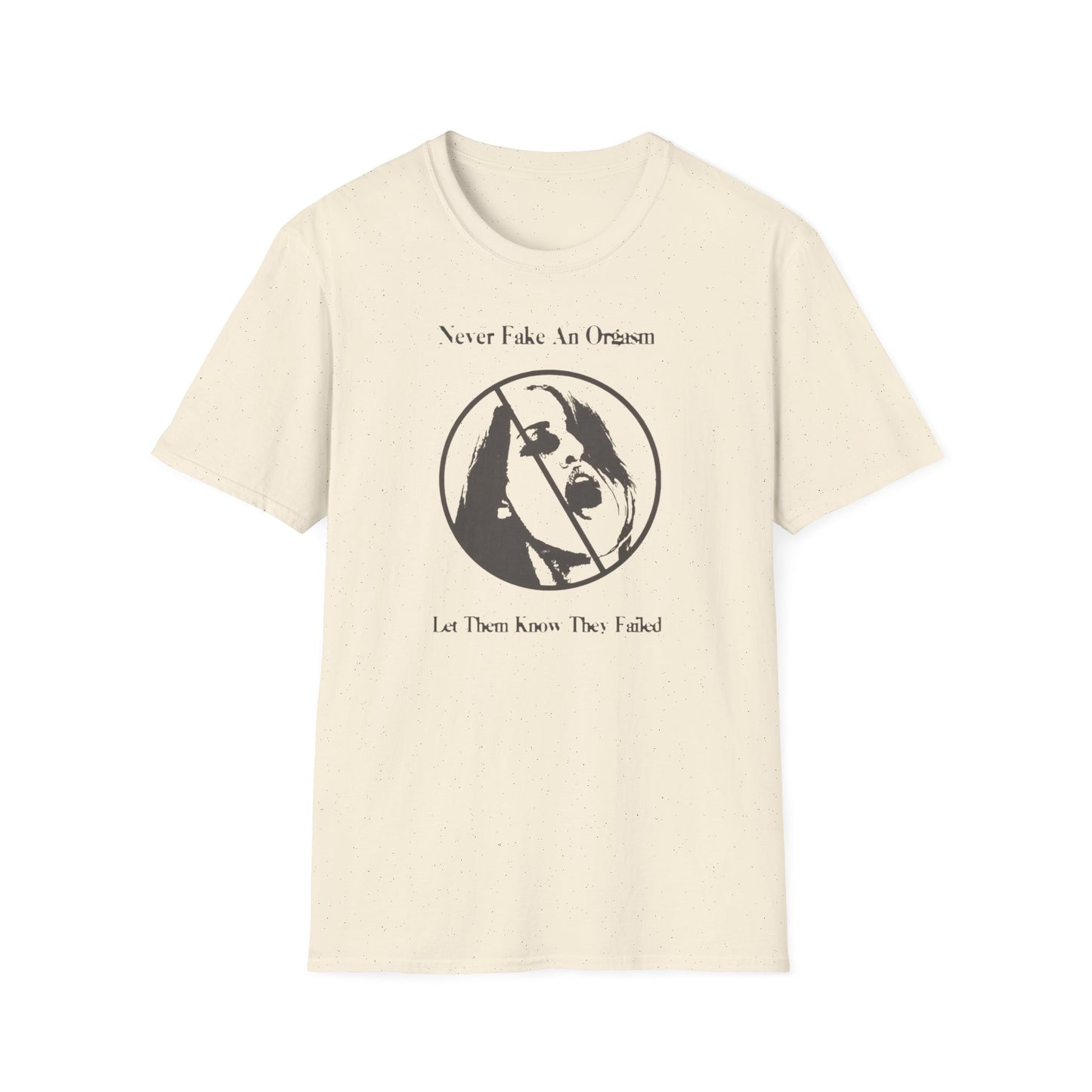 Fake Orgasm T-shirt