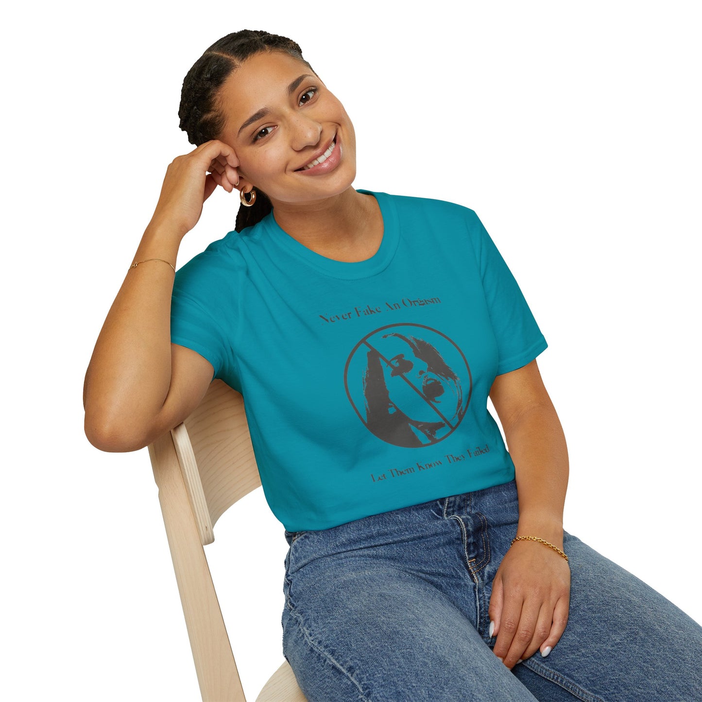 Fake Orgasm T-shirt