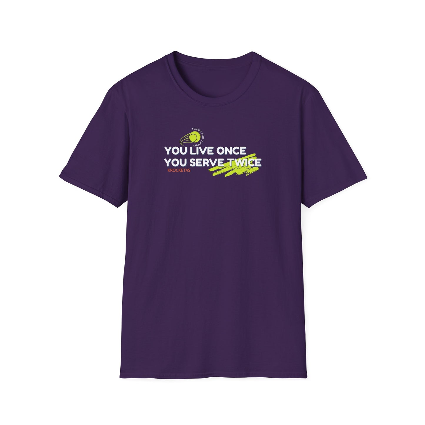 Live once Serve twice - Tennis Philosophy Unisex