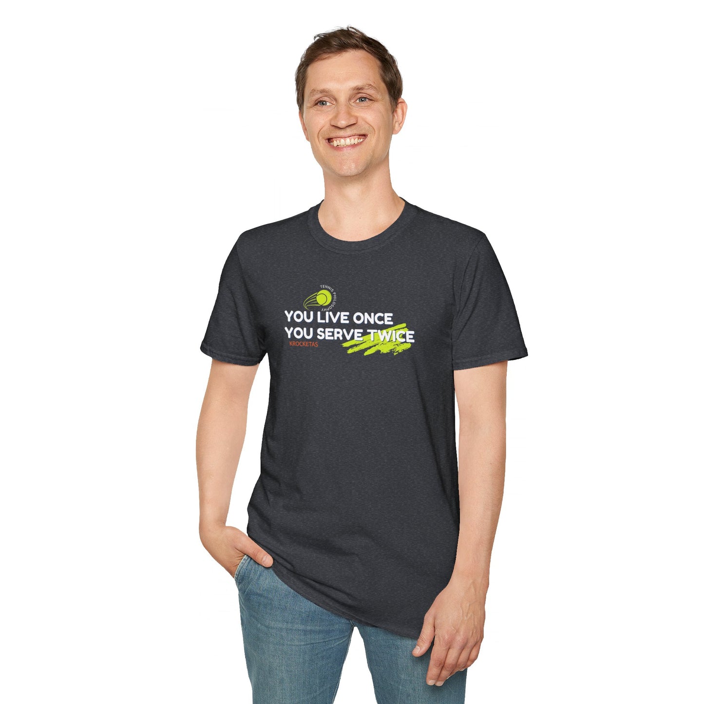 Live once Serve twice - Tennis Philosophy Unisex