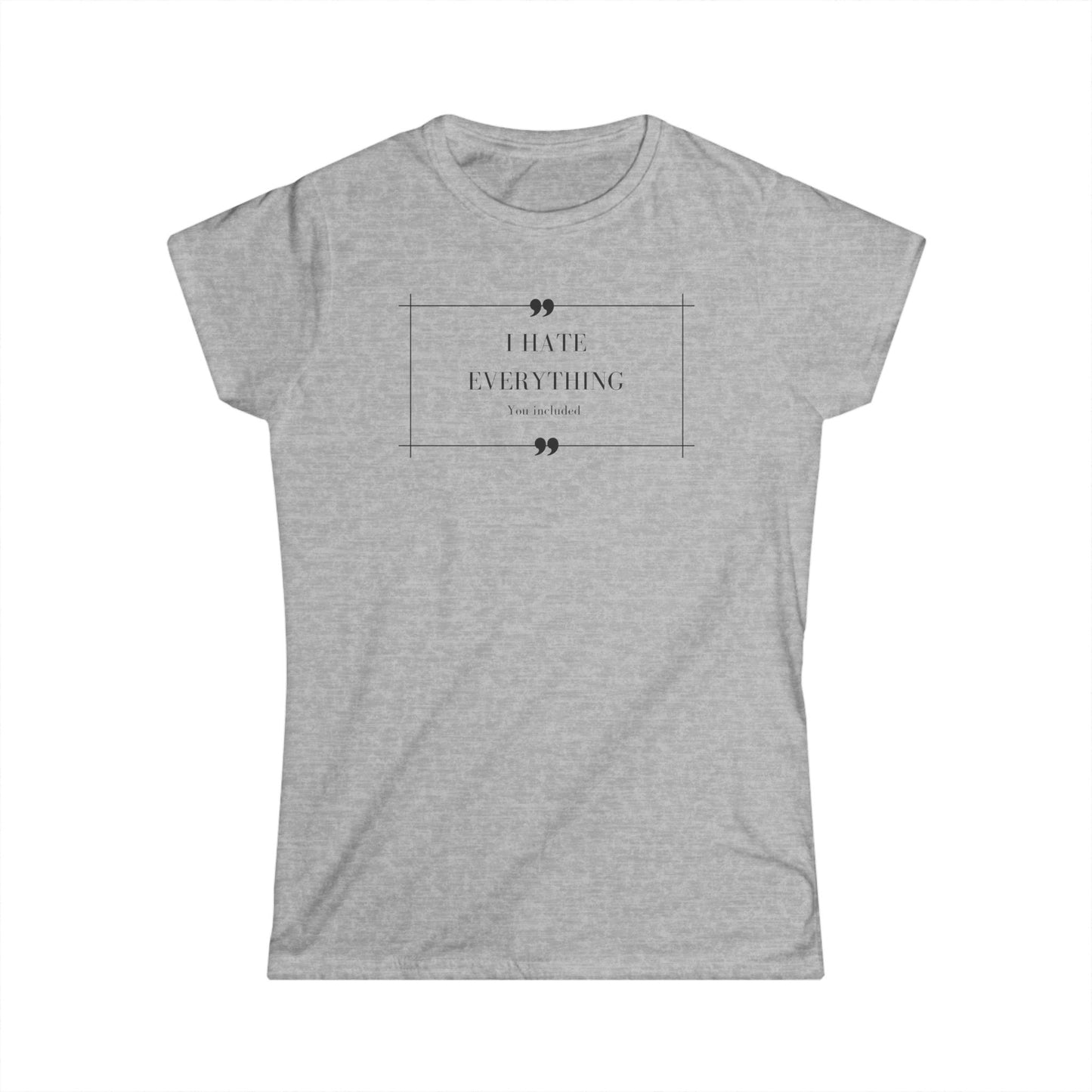 I hate everything - T-shirt donna