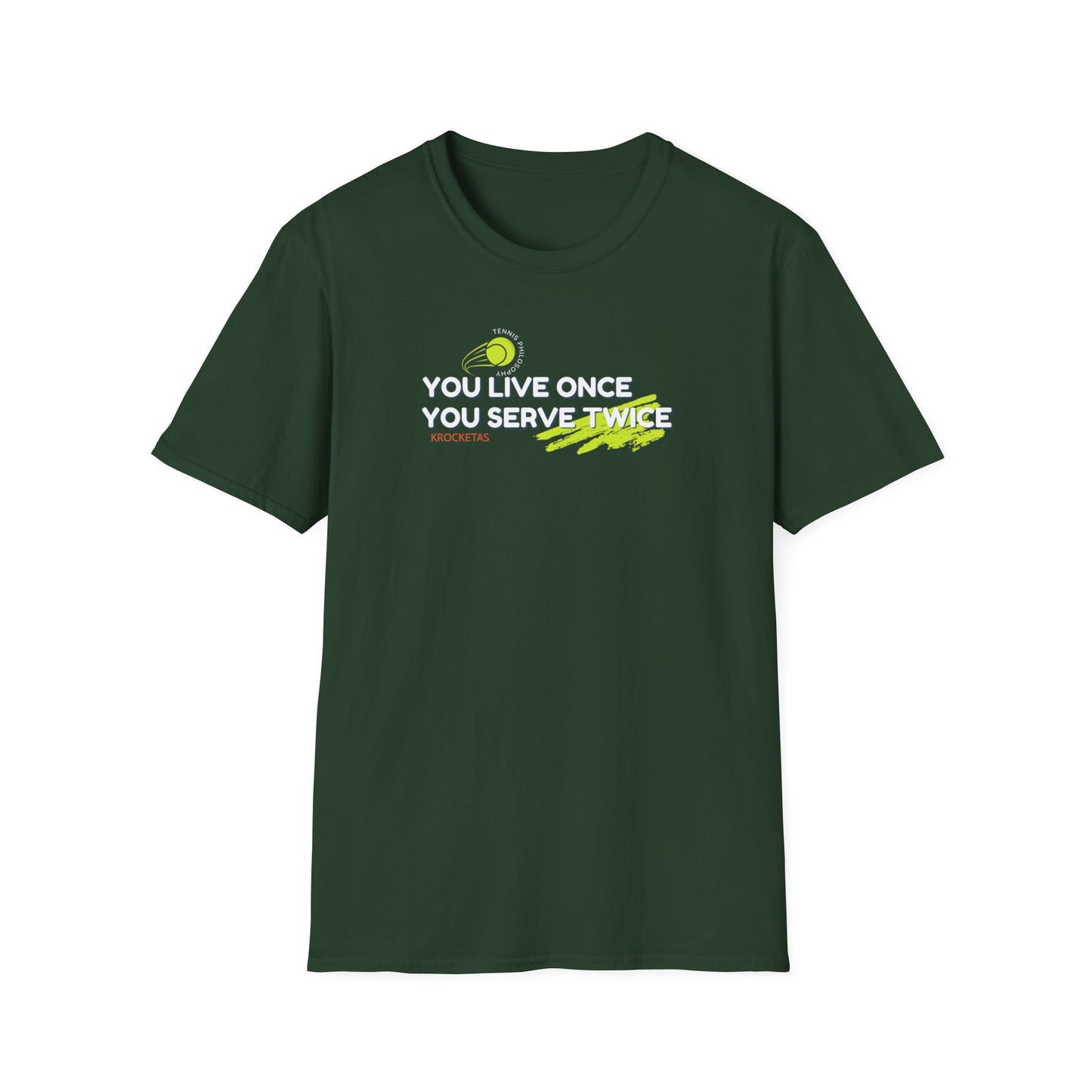 Live once Serve twice - Tennis Philosophy Unisex