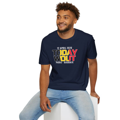 T-Shirt "TODAY WOUT" – Parigi-Roubaix 2026 Tribute