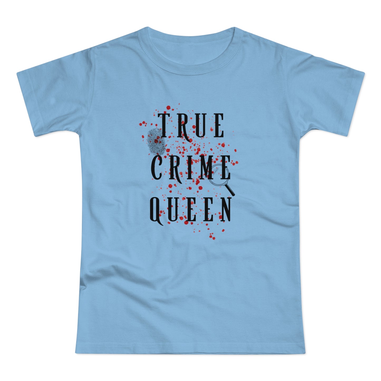 True Crime Queen -T-Shirt Donna