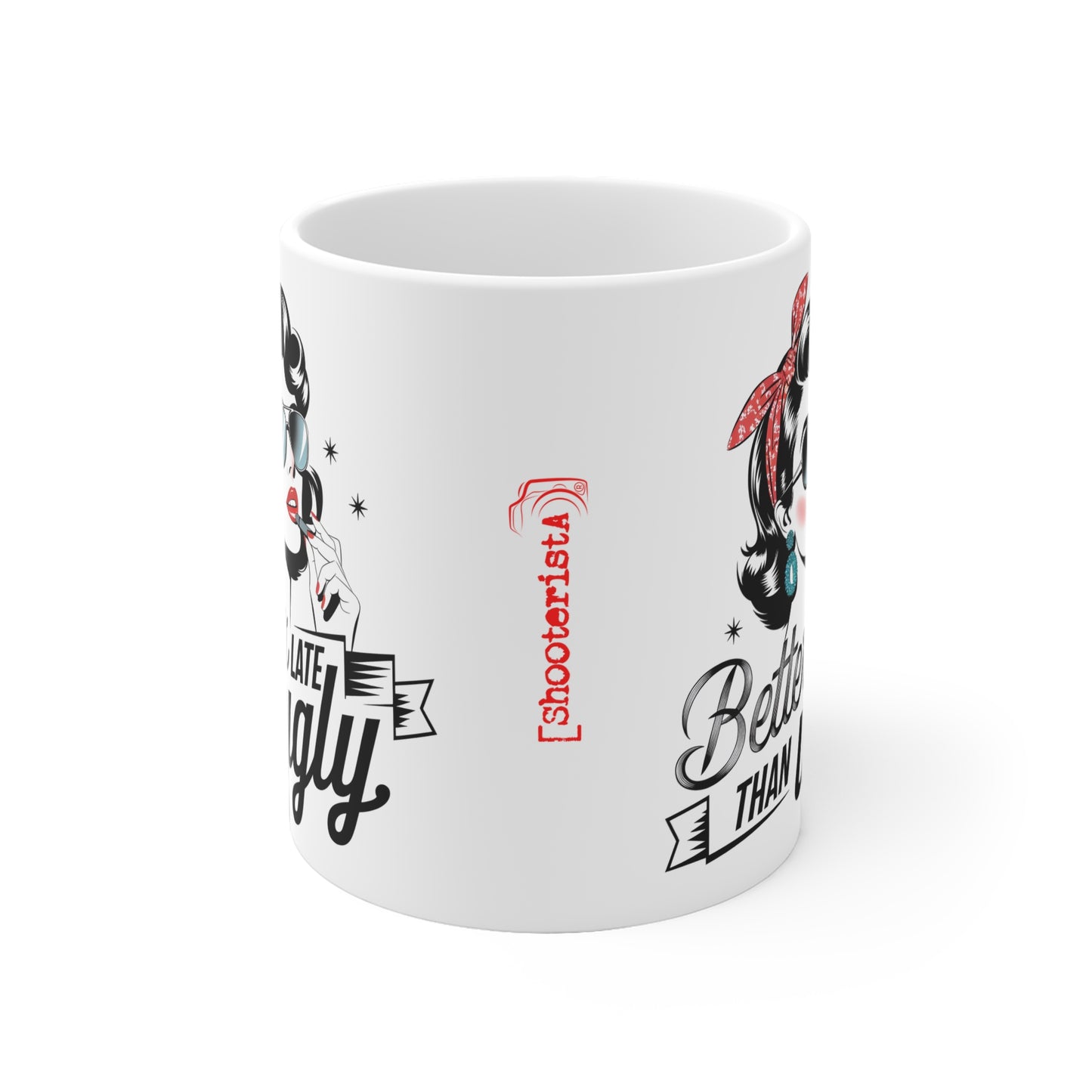 Better Late Than Ugly – Tazza in ceramica