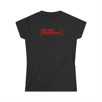 Bad Ass Shooterista Woman T-shirt