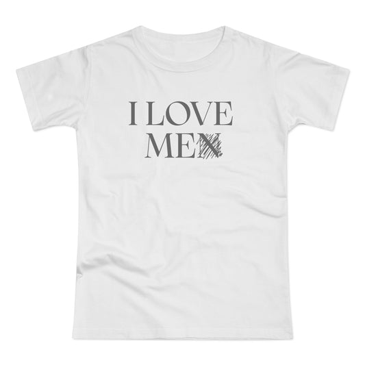 I Love Me Women’s T‑Shirt — Limited Euphoria Sweeney tribute