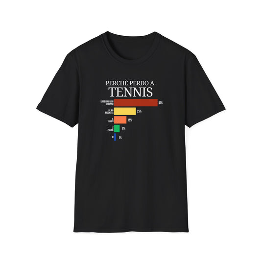 Perchè perdo a Tennis - T-shirt
