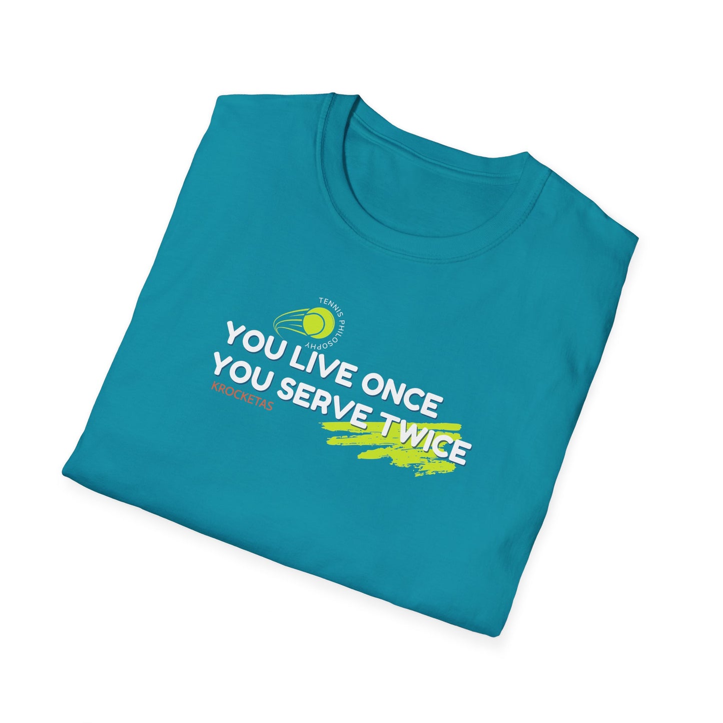 Live once Serve twice - Tennis Philosophy Unisex