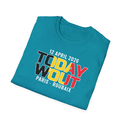 T-Shirt "TODAY WOUT" – Parigi-Roubaix 2026 Tribute