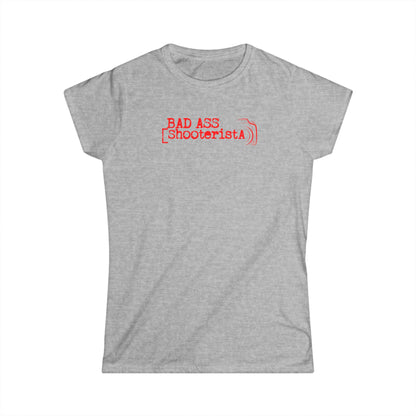 Bad Ass Shooterista Woman T-shirt