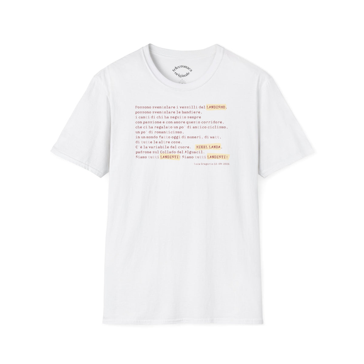 Siamo Tutti Landisti, telecronaca iconica di Luca  Gregorio T-shirt