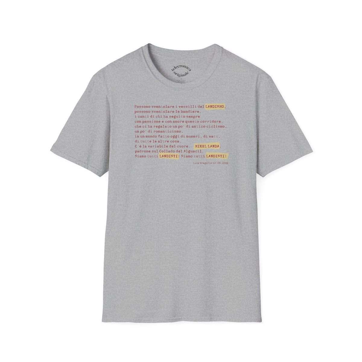 Siamo Tutti Landisti, telecronaca iconica di Luca  Gregorio T-shirt