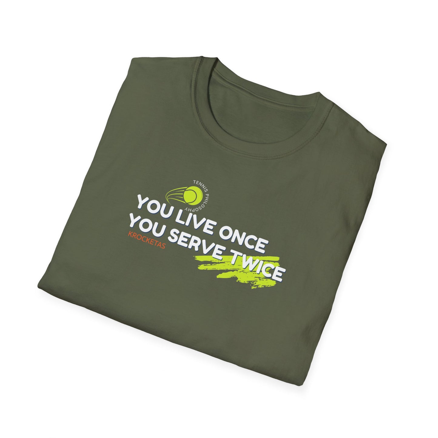 Live once Serve twice - Tennis Philosophy Unisex