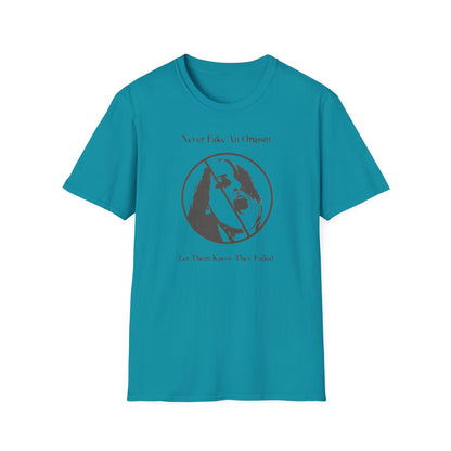 Fake Orgasm T-shirt