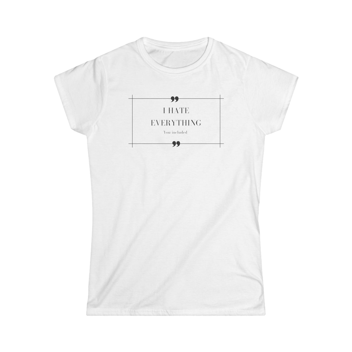 I hate everything - T-shirt donna