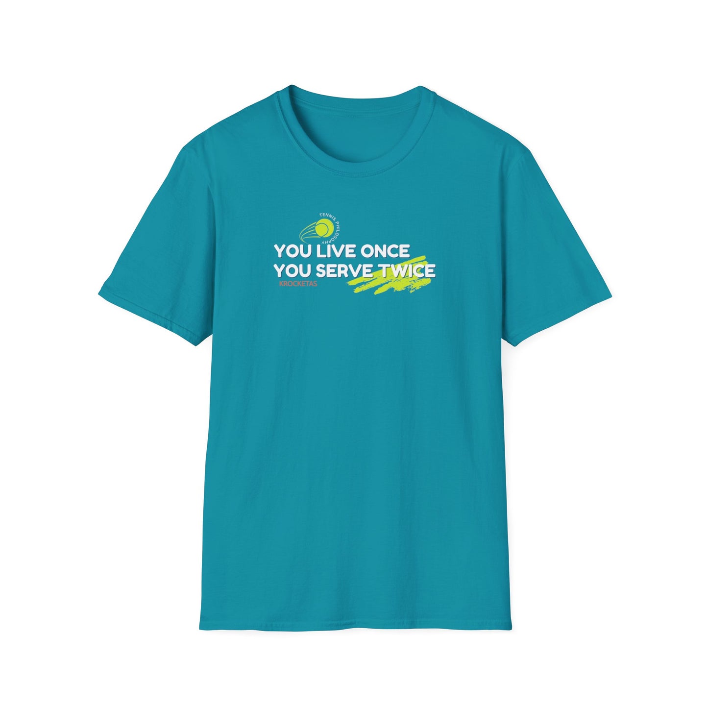 Live once Serve twice - Tennis Philosophy Unisex