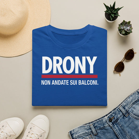 Funny T-Shirt — DRONY "Non andate sui balconi."